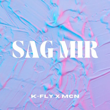 K-Fly x McN enthüllen bewegende Single “Sag Mir” und kündigen “Memories” EP an