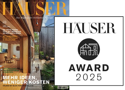 Ausschreibung HÄUSER-AWARD 2025: Einfach gute Häuser – gesucht werden individuelle und alltagstaugliche Einfamilienhäuser