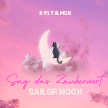  Anime-Fans aufgepasst: K-Fly x McN verzaubern mit dem Song “Sag das Zauberwort (Sailor Moon)”